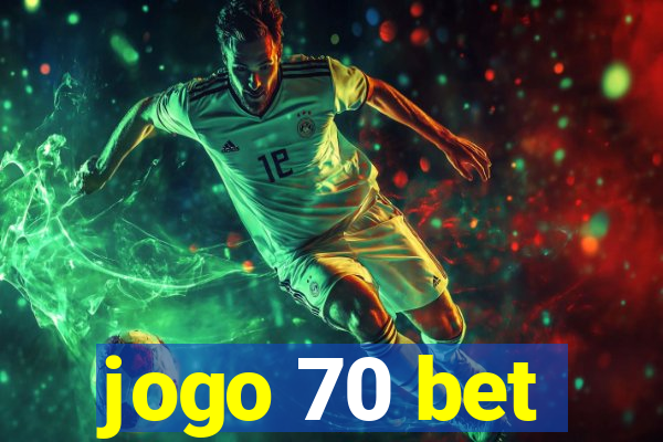 jogo 70 bet